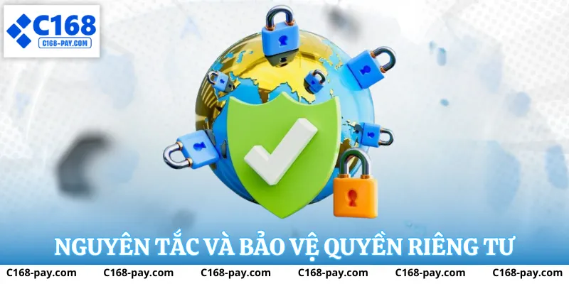 Quyền Riêng Tư C168 3 Nguyên tắc bảo vệ quyền riêng tư