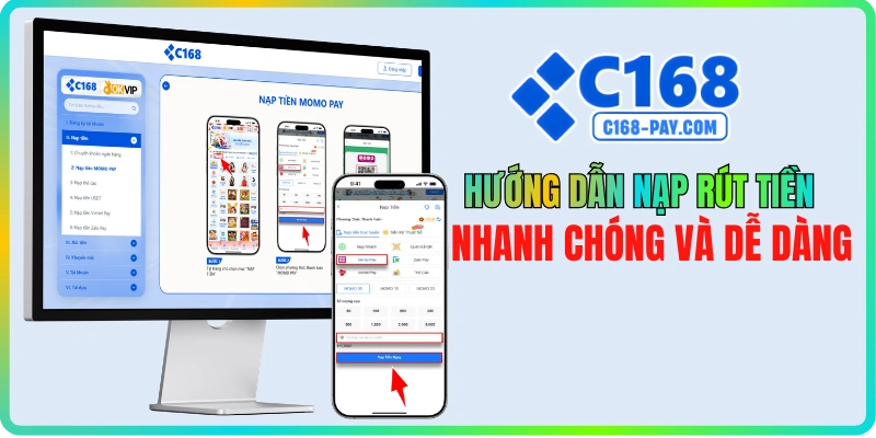 c168 22 C168 hướng dẫn nạp rút tiền qua ngân hàng và ví điện tử nhanh chóng